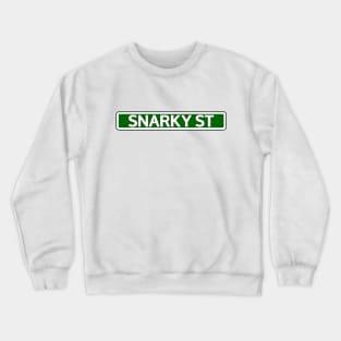 Snarky St Street Sign Crewneck Sweatshirt